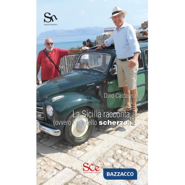 Sicilia racconta (ovvero l'arte dello scherzo) (La)