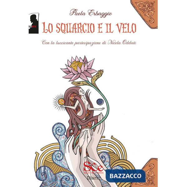 Squarcio e il velo (Lo)