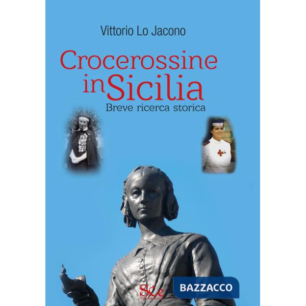 Crocerossine in Sicilia. Breve ricerca storica
