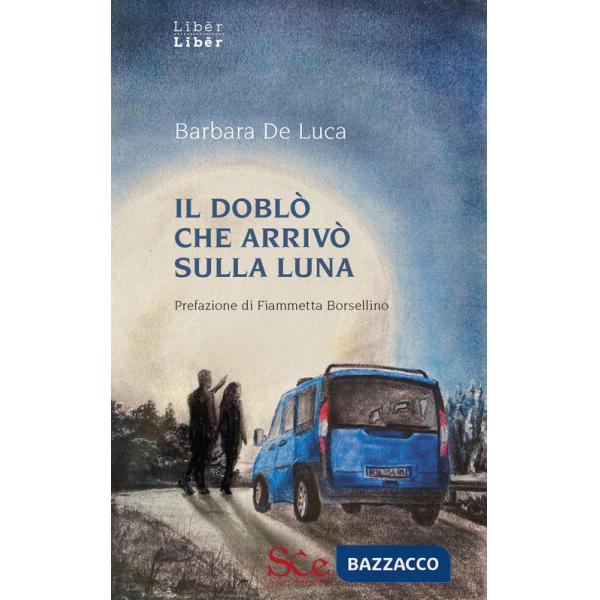 Doblò che arrivò sulla luna (Il)