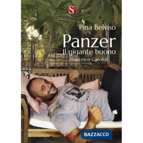 Panzer. Il gigante buono, Francesco Garofoli
