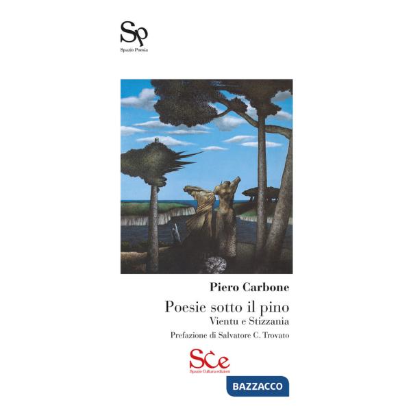 Poesie sotto il pino. Vientu e stizzania