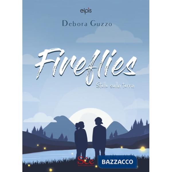 Fireflies. Stelle sulla terra