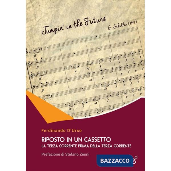 Riposto in un cassetto. La terza corrente prima della terza corrente