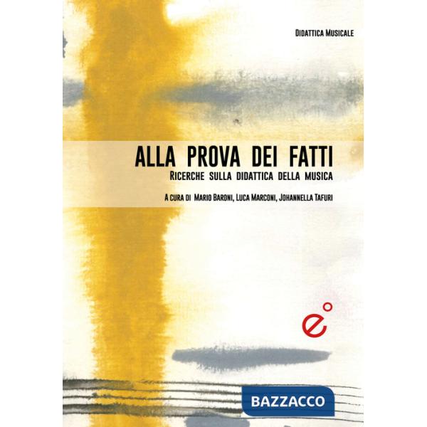 Alla prova dei fatti. Ricerche empiriche sulla didattica musicale