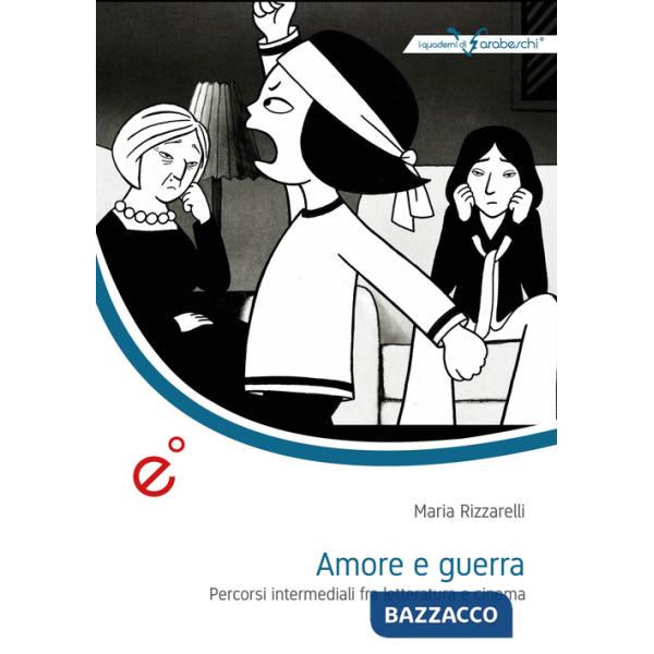 Amore e guerra. Percorsi intermediali fra letteratura e cinema