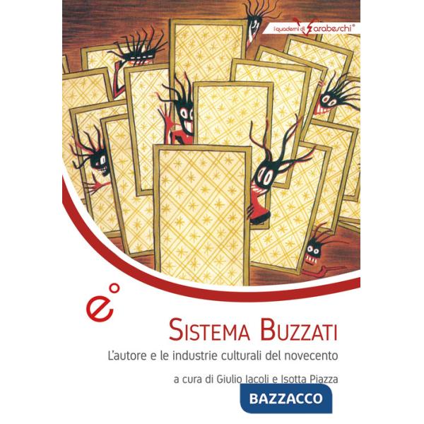 Sistema Buzzati. L'autore e le industrie culturali del Novecento
