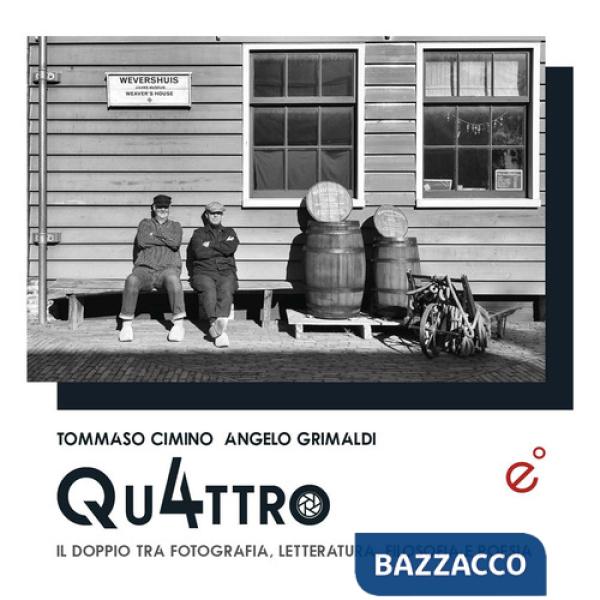 Quattro. Il doppio tra fotografia, letteratura, filosofia e poesia