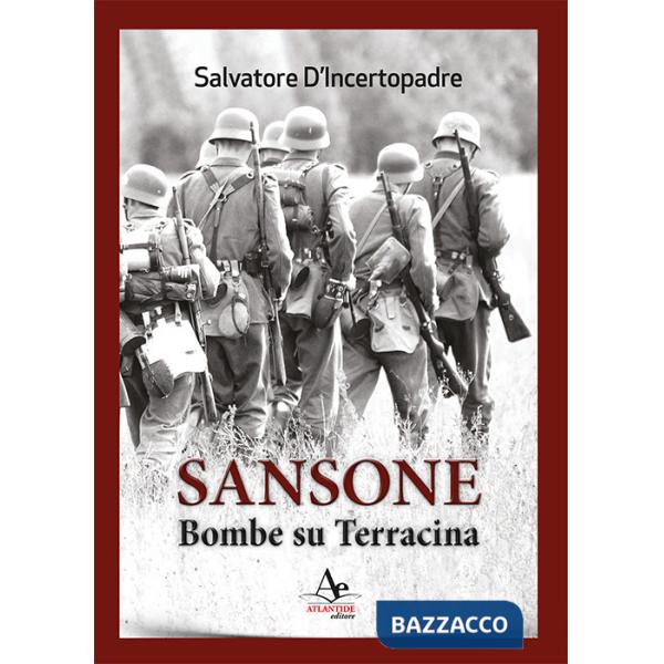 Sansone. Bombe su Terracina