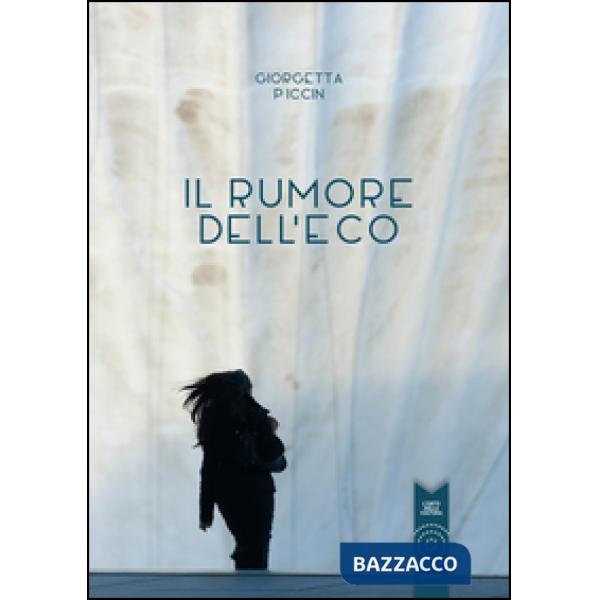 Rumore dell'eco (Il)