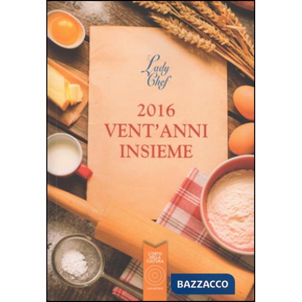 2016 vent'anni insieme