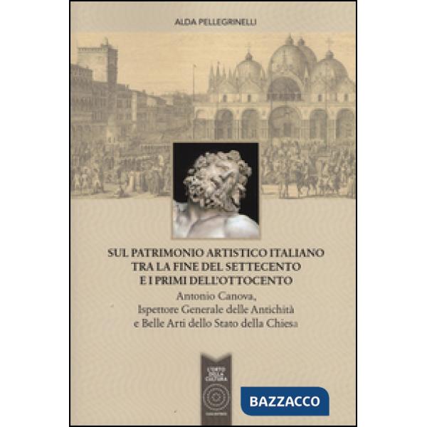Sul patrimonio artistico italiano tra la fine del settecento e i primi dell'otto