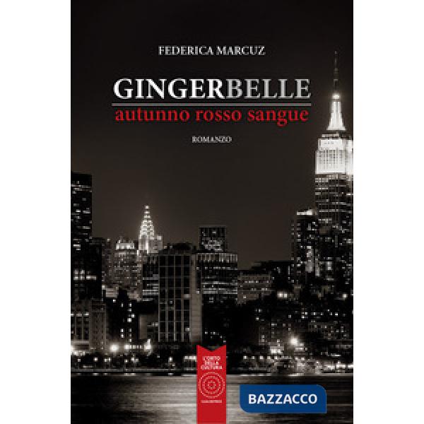Gingerbelle. Autunno rosso sangue