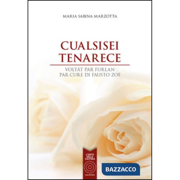 Cualsisei tenarece. Ediz. bilingue