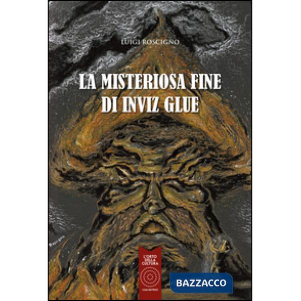 Misteriosa fine di Inviz Glue (La)