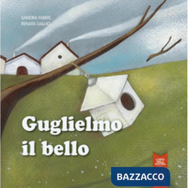 Guglielmo il bello. Ediz. illustrata