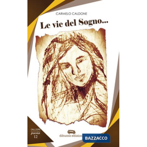 Vie del sogno (Le)