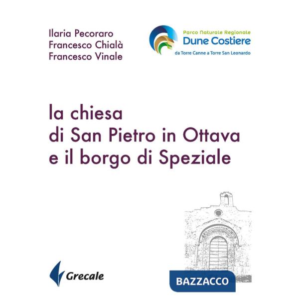 Chiesa di San Pietro in ottava e il borgo di Speziale (La)