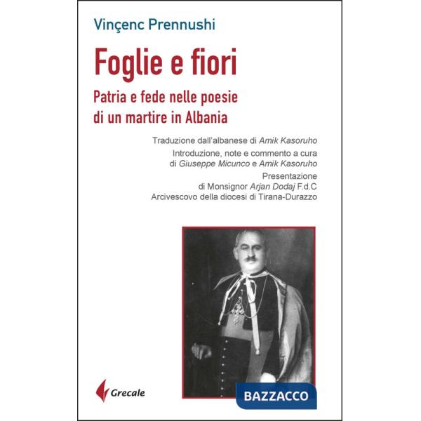 Foglie e fiori. Patria e fede nelle poesie di un martire in Albania