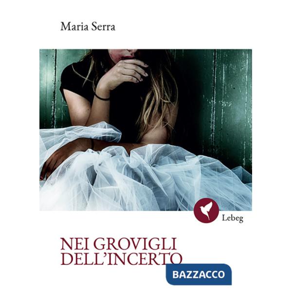 Nei grovigli dell'incerto