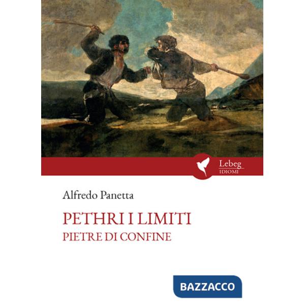 Petri 'i limiti. Pietre di confine. Ediz. ampliata