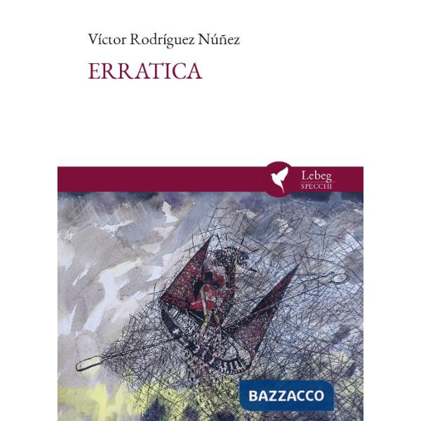 Erratica. Ediz. italiana e spagnola