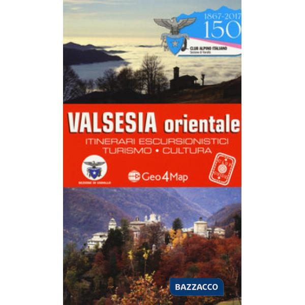Valsesia orientale. Itinerari escursionistici, turismo, cultura