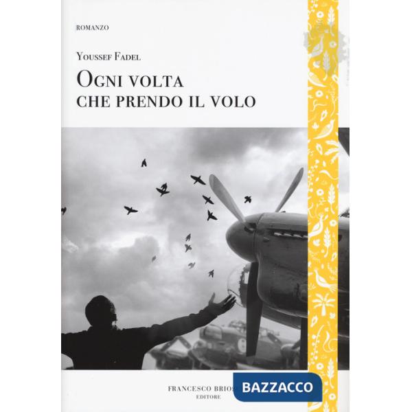 Ogni volta che prendo il volo