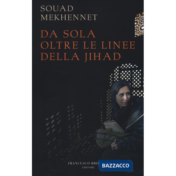 Da sola oltre le linee della jihad