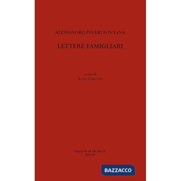 Alessandro Paveri Fontana. Lettere famigliari