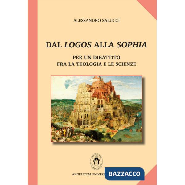 Dal logos alla sophia. Per un dibattito fra la teologia e le scienze