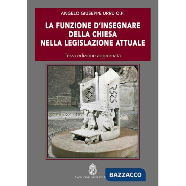 Funzione d'insegnare della Chiesa nella legislazione attuale (La)