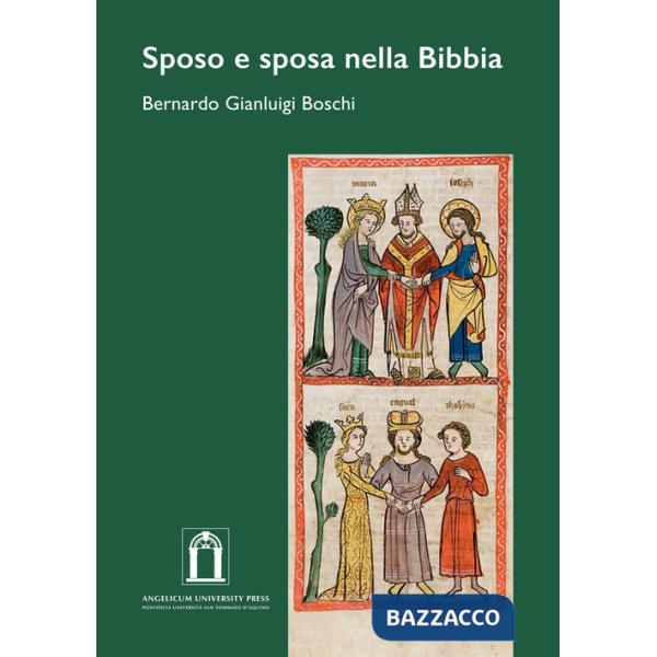 Sposo e sposa nella Bibbia. Ediz. integrale
