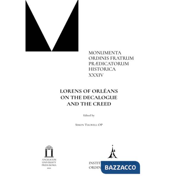 Lorens of Orléans. On the decalogue and the creed. Ediz. critica