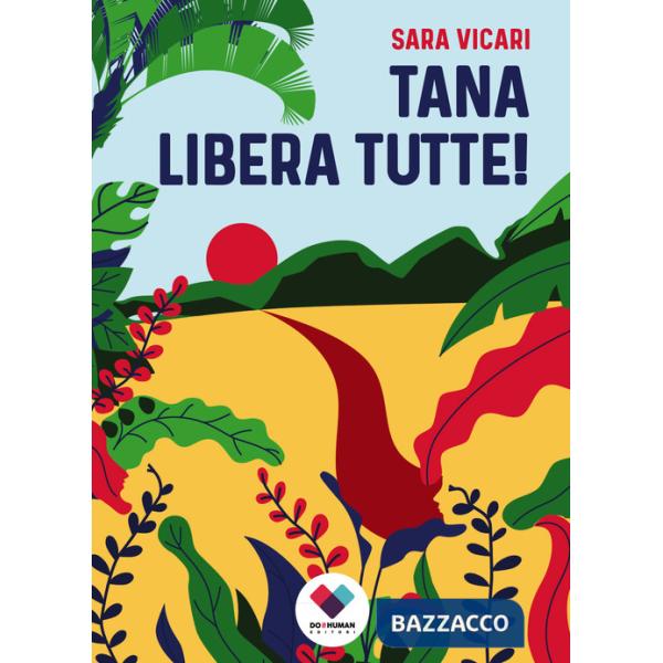Tana libera tutte!