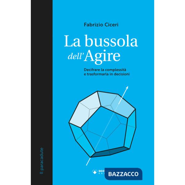 Bussola dell'agire (La)