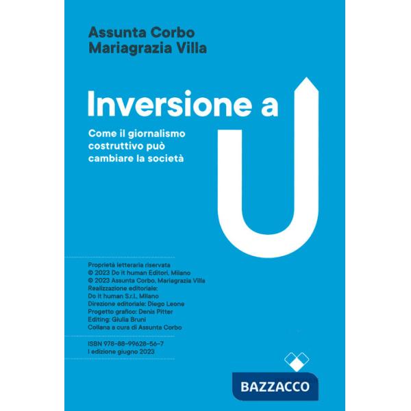Inversione a U. Come il giornalismo costruttivo può cambiare la società