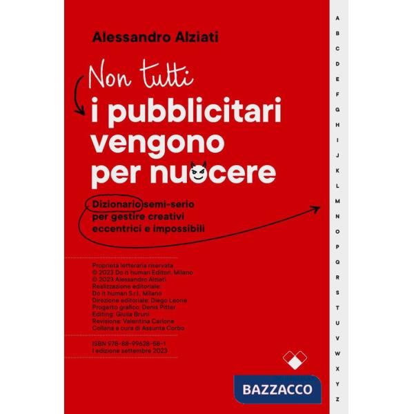 Non tutti i pubblicitari vengono per nuocere. Dizionario semi-serio per gestire creativi eccentrici e impossibili