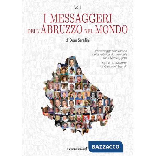 Messaggeri dell'Abruzzo nel mondo (I). Vol. 1