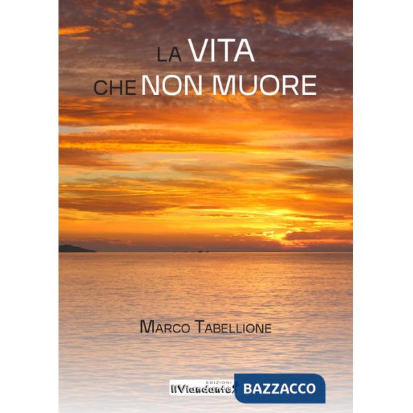 Vita che non muore (La)
