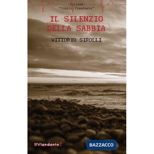 Silenzio della sabbia (Il)