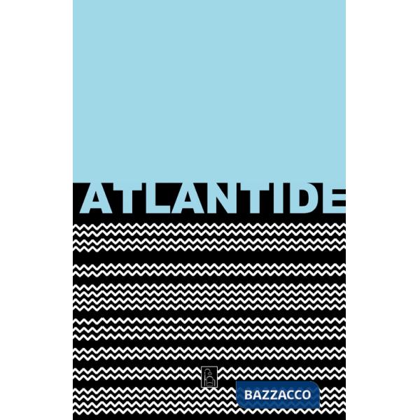 Atlantide. Ediz. illustrata