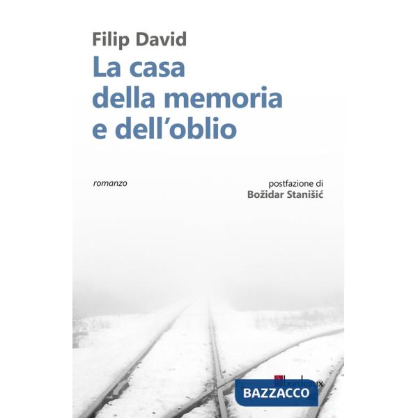 Casa della memoria e dell'oblio (La)
