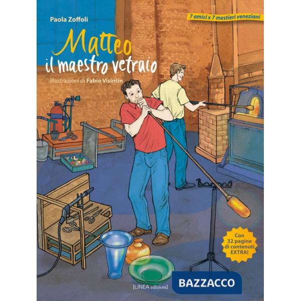 Matteo il maestro vetraio