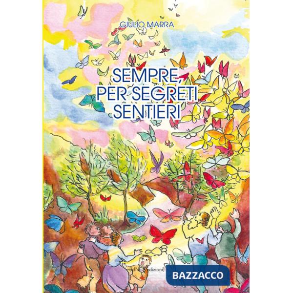 Sempre, per segreti sentieri