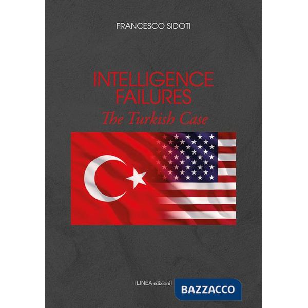 Intelligence failures. The turkish case