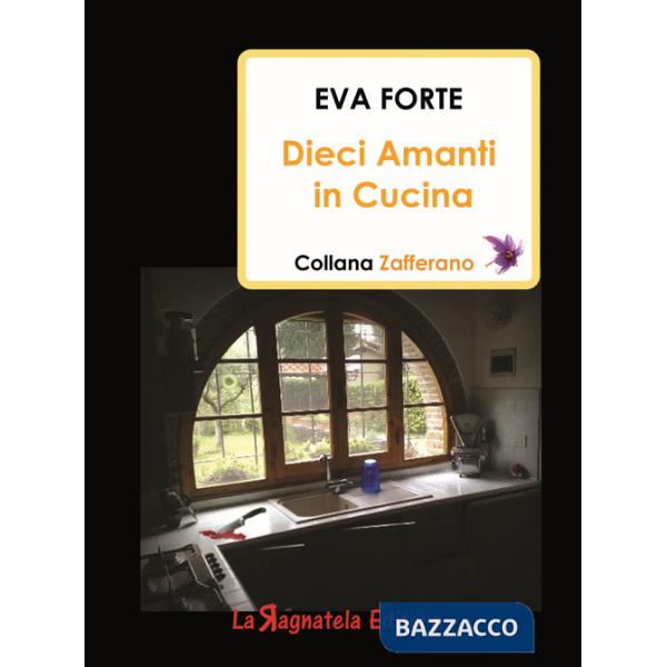 Dieci amanti in cucina