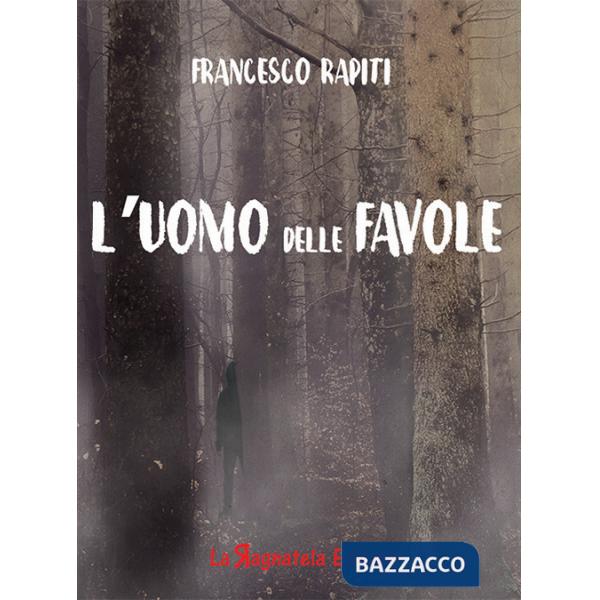 Uomo delle favole (L')