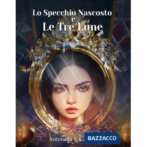 Specchio nascosto e le tre lune (Lo)