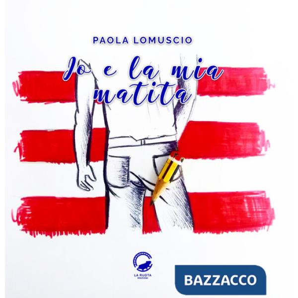 Io e la mia matita. Ediz. illustrata